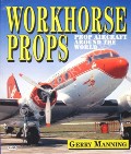 Workhorse Props  by MANNING, Gerry 